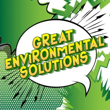 Great Environmental Solutions - Vector illustrated comic book style phrase on Ilustración de archivo