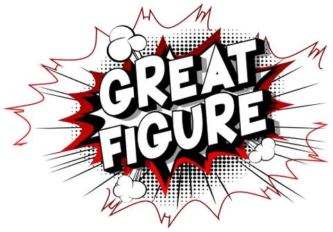 Great Figure - Vector illustrated comic book style phrase on abstract backgro Stock Illustration