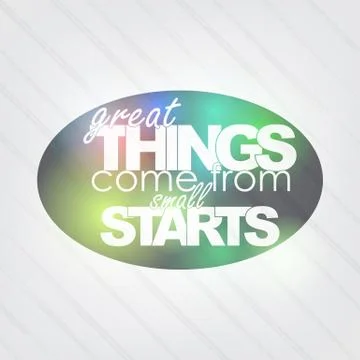 Great things come from small starts Stock Illustration