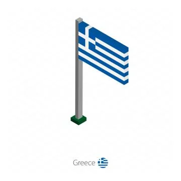 Greece  Flag on Flagpole in Isometric dimension. Stock Illustration