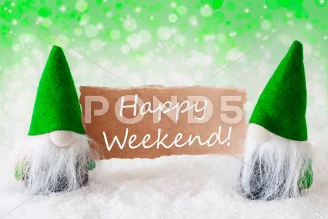 Green Natural Gnomes With Card, Text Happy Weekend Stock Photos