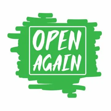 Green Sing on front door. Sticker with Open again lettering. Vector text brush Stock Illustration