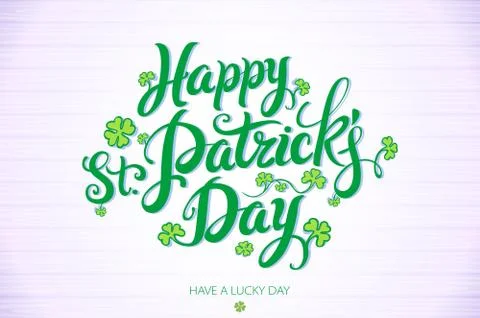 Green Vector Happy Saint Patricks Day design. lettering typography. Hand sket Stock Illustration