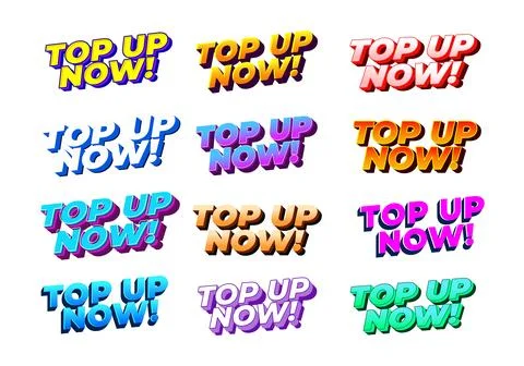 Grid of colorful 3d sticker style texts reading top up now! in different fo.. Stock Illustration