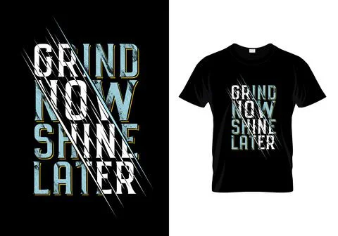 Grind Now Shine Later Typography T Shirt Design Vector Stock Illustration