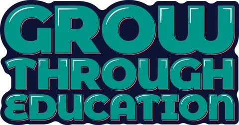 Grow Through Education Lettering Vector Design Stock Illustration