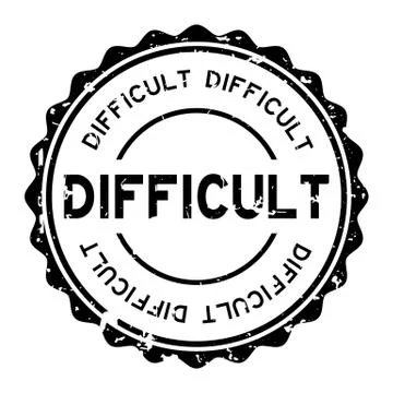 Grunge black difficult word round rubber seal stamp on white background Stock Illustration