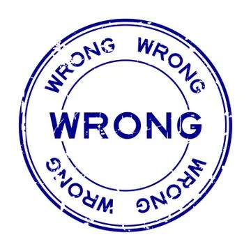 Grunge blue wrong wording round rubber seal stamp on white background Stock Illustration