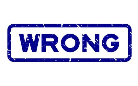 Grunge blue wrong wording square rubber seal stamp on white background Stock Illustration