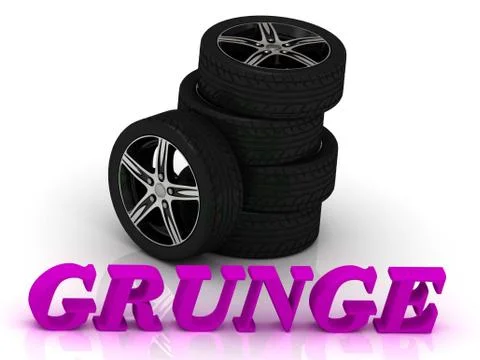 GRUNGE- bright letters and rims mashine black wheels on a white background Stock Illustration