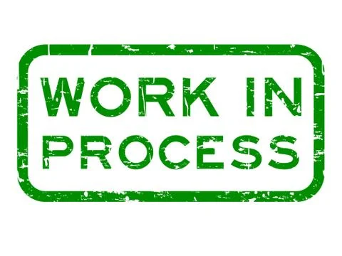 Grunge green work in process square rubber seal stamp on white background Stock Illustration