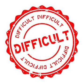 Grunge red difficult word round rubber seal stamp on white background Stock Illustration