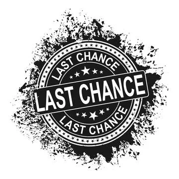 Grunge rubber stamp with text Last Chance, vector illustration Stock Illustration