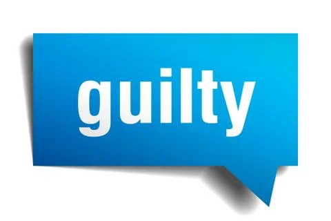 Guilty blue 3d speech bubble Stock Illustration