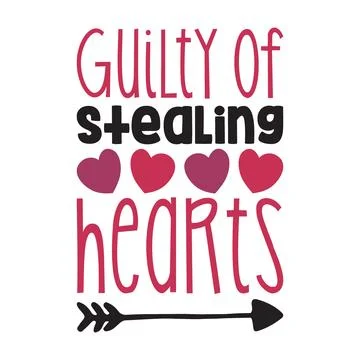 Guilty of stealing hearts typography t-shirt design, tee print, t-shirt desig Stock Illustration
