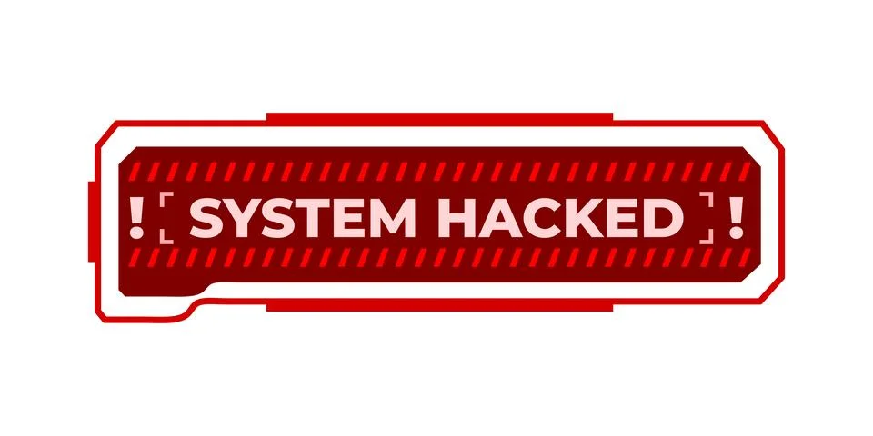 Hacked system or Cyber attack. Hack warning symbol concept Stock Illustration