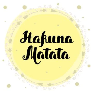 Hakuna matata Hand drawn typography vector Illustration Stock Illustration