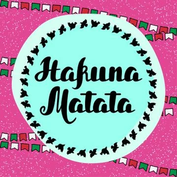 Hakuna matata Hand drawn typography vector Illustration Stock Illustration