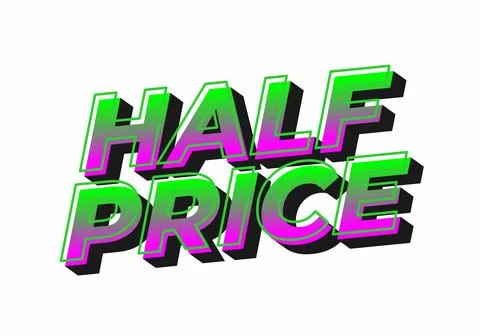 Half price. Text effect in eye catching colors with three dimensions look Illustrazione stock