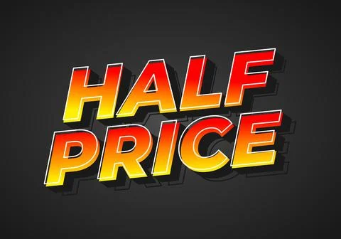 Half price. Text effect in eye catching colors with three dimensions look Illustrazione stock