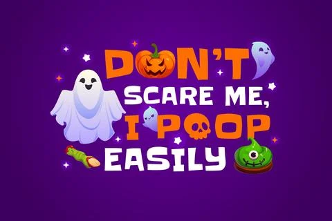 Halloween quote do not scare me, i poop easily Stock Illustration