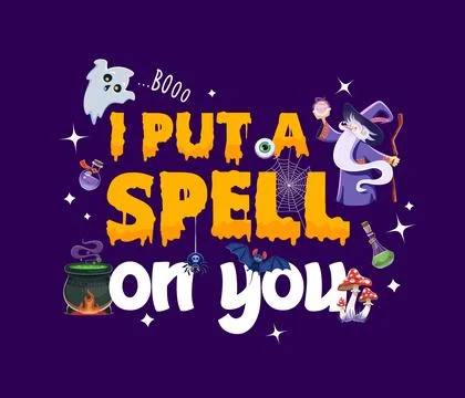 Halloween quote I put spell on you, funny phrase Stock Illustration