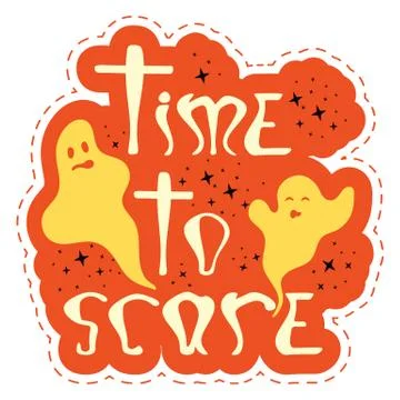 Halloween sticker with dashed line - time to scare Stock Illustration