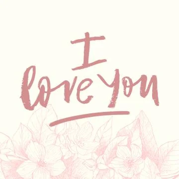 Hand drawing vector phrase I love you. Vintage floral background Stock Illustration