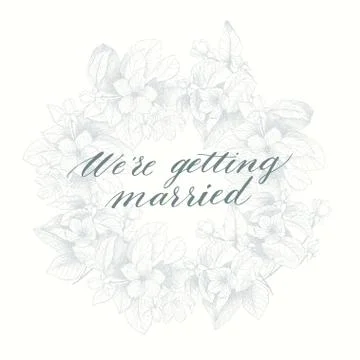 Hand drawing vector We're getting married phrase. Vintage floral background Stock Illustration