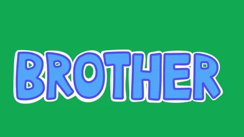 Hand Drawn Brother Text 2D Green Screen Animated Title Typography Overlay Stock Footage 342398685