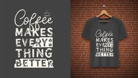 Hand drawn coffee makes everything better quote. Related motivational phrase  Stock Illustration