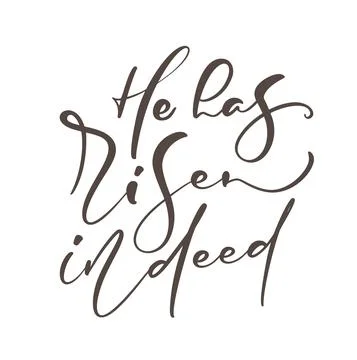 Hand drawn He has Risen indeed Easter text. Calligraphy lettering Vector Jesus Stock Illustration