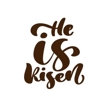 Hand drawn He is Risen Easter Calligraphy lettering Vector text. Christ Stock Illustration