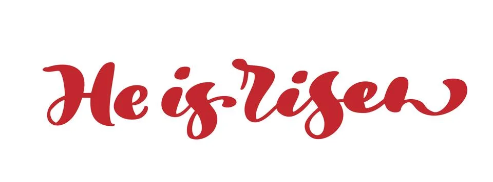 Hand drawn He is Risen Easter Calligraphy lettering Vector text. Christ Stock Illustration