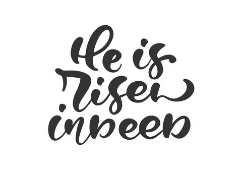 Hand drawn He is Risen indeed calligraphy lettering vector Easter text. Jesus Stock Illustration