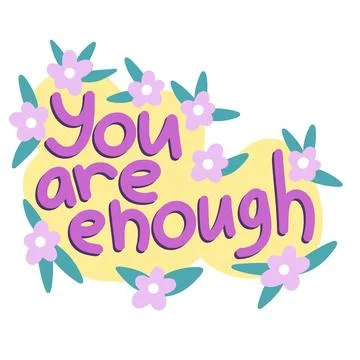 Hand drawn illustration affirmation you are enough saying slogan. Motivational Stock Illustration