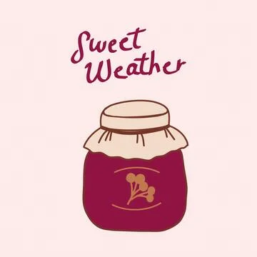 Hand-drawn jar of jam with decorative lid and Sweet Weather caption in pastel Stock Illustration