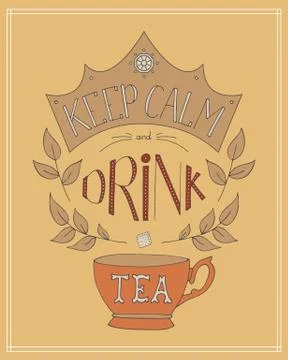 Hand drawn keep calm and drink tea vector Stock Illustration