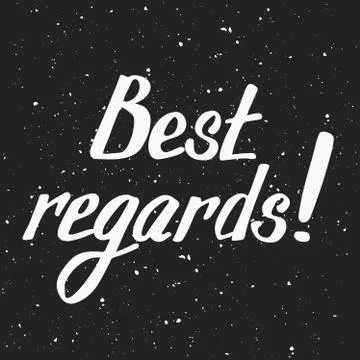 Hand drawn lettering. Best regards. Holiday card Stock Illustration
