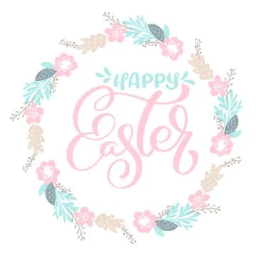 Hand drawn lettering Happy Easter wreath with flowers, branches and leaves Stock Illustration