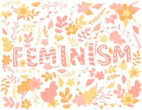 Hand-drawn letters, text about feminism, flowers and plants, colorful Stock Illustration