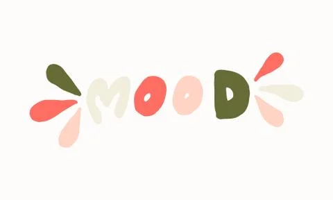 Hand drawn mood lettering Stock Illustration