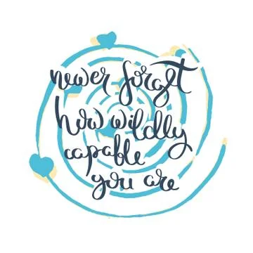 Hand drawn motivation quote. Creative vector typography concept for design an Stock Illustration