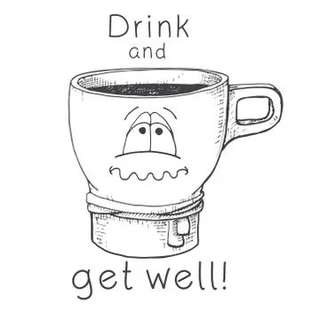 Hand drawn mug. Mug with a face. Text drink and get well Vector illustration  Stock Illustration