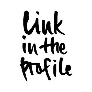 Hand drawn phrase- Link in the profile. Lettering design for posters, t-shirts Stock Illustration