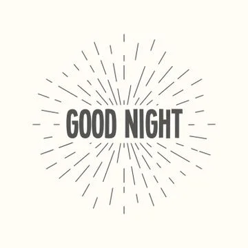 Hand drawn sunburst vector - good night. Stock Illustration