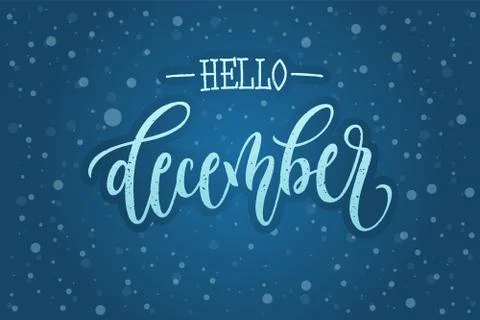 Hand drawn typography Hello December with snowflakes on a blue background Stock Illustration