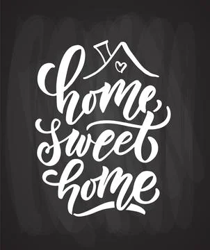 Hand drawn typography poster home Sweet Home. On textured background for Stock Illustration