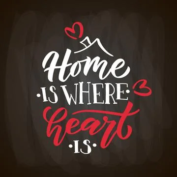 Hand drawn typography poster Home is where your heart is. Home quote on textured Stock Illustration