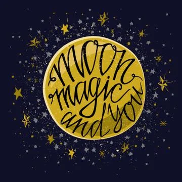 Hand drawn typography poster. Moon magic and you- greetings hand-lettering . Illustrazione stock